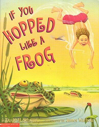 If You Hopped Like a Frog – Paperback By David M Schwartz – GOOD