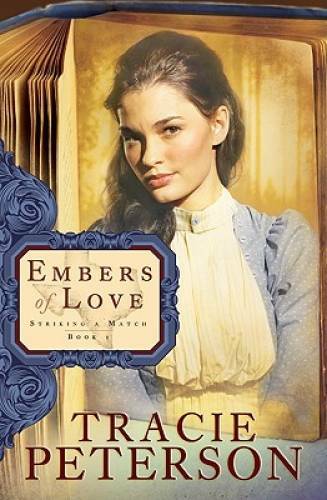 Embers of Love (Striking a Match, Book 1) – Paperback – VERY GOOD