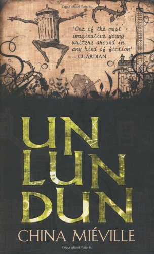 Un Lun Dun (signed!) By China Mieville