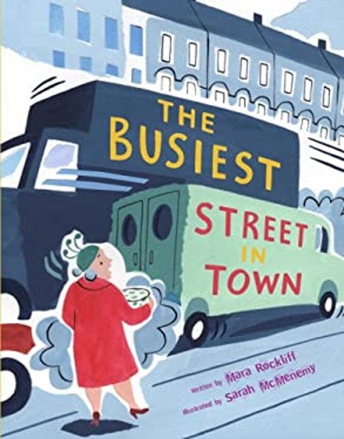 The Busiest Street in Town Library Binding Mara Rockliff