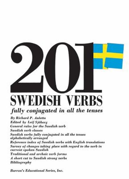 201 Swedish Verbs: Fully Conjugated in All the Tenses Paperback