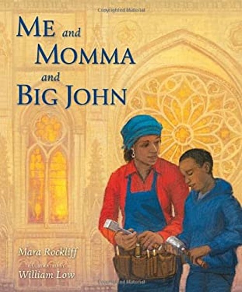 Me and Momma and Big John Hardcover Mara Rockliff
