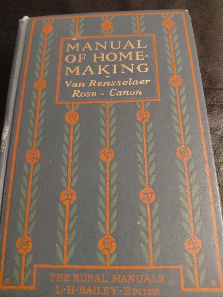 MANUAL OF HOME MAKING Van Rensselaer Rose-Canon 1919’s hard cover book Antique