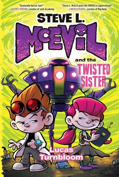 Steve L. McEvil and the Twisted Sister, Hardcover by Turnbloom, Lucas, Like N…