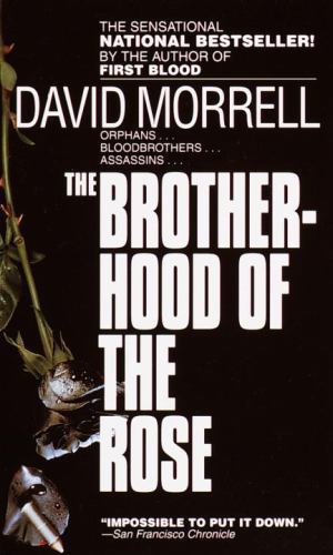 The Brotherhood of the Rose by Morrell, David