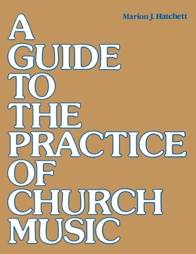 Marion J. Hatchet A Guide to the Practice of Church Musi (Paperback) (UK IMPORT)