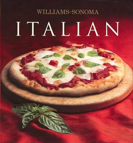 Williams-Sonoma Collection: Italian – Hardcover By Johns, Pamela Sheldon – GOOD