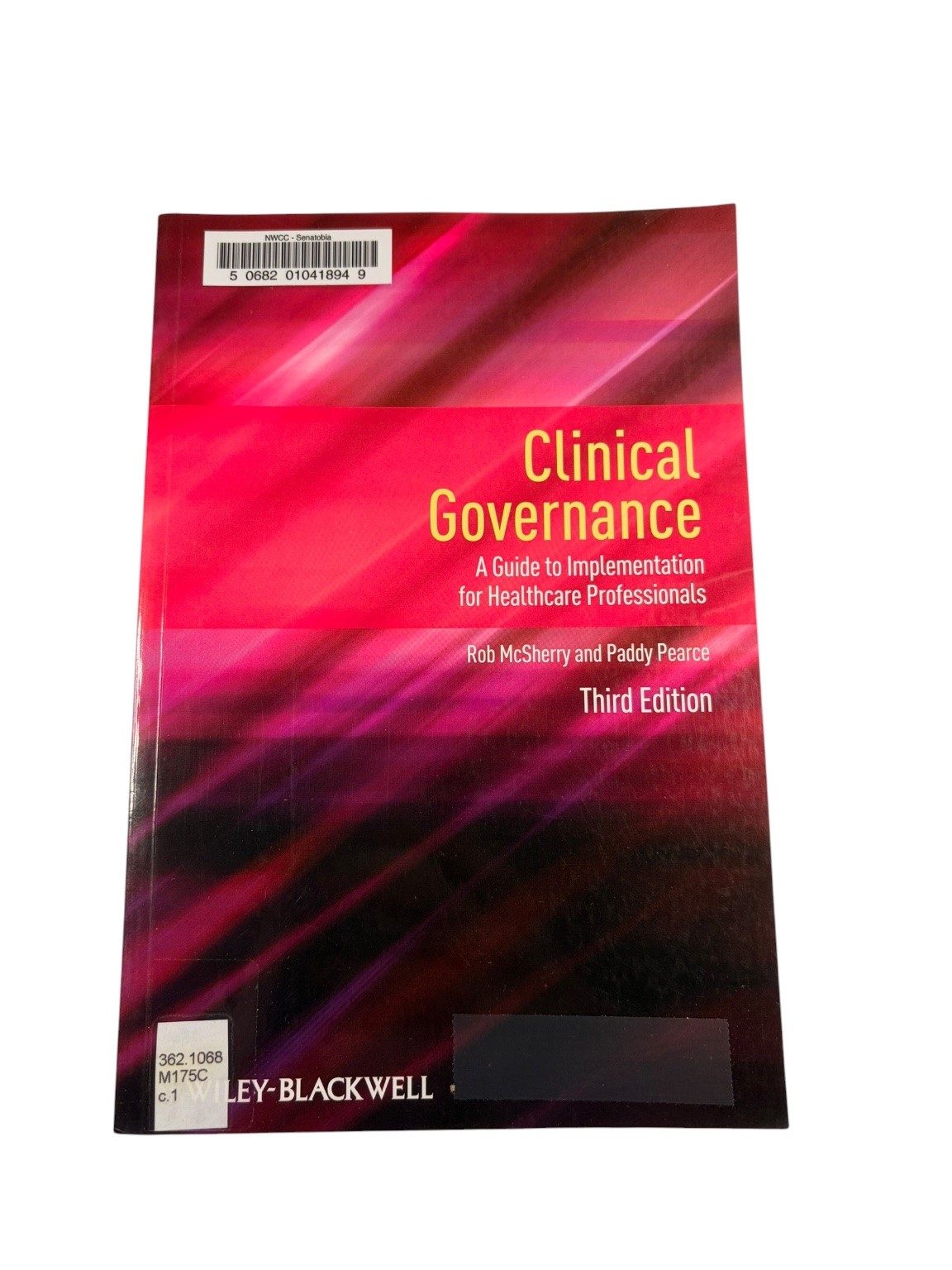 Clinical Governance McSherry Pearce 2011 Third Ed Healthcare WILEY-BLACKWELL