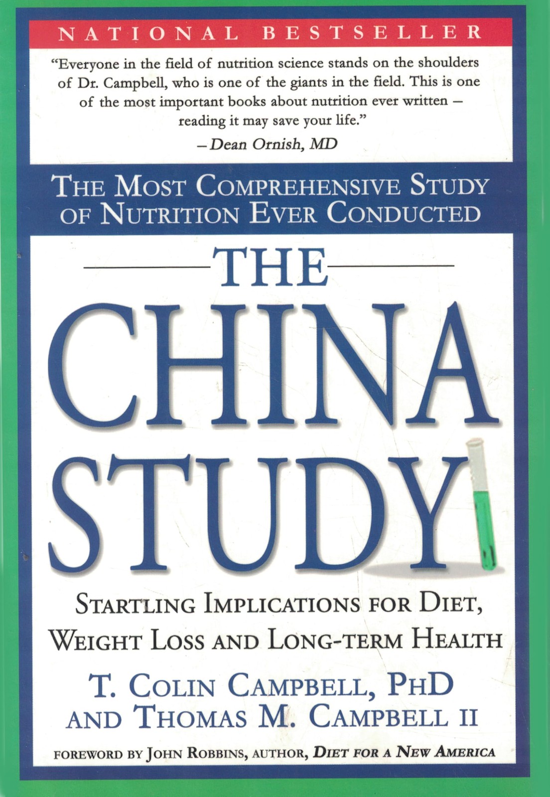 The China Study: The Most Comprehensive Study of Nutrition Ever Conducted And t