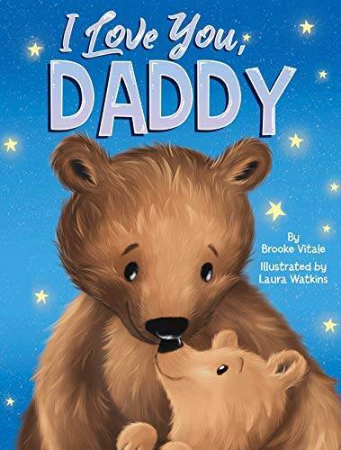 I Love You, Daddy – Childrens Padded Board Book – Love – Board book – GOOD