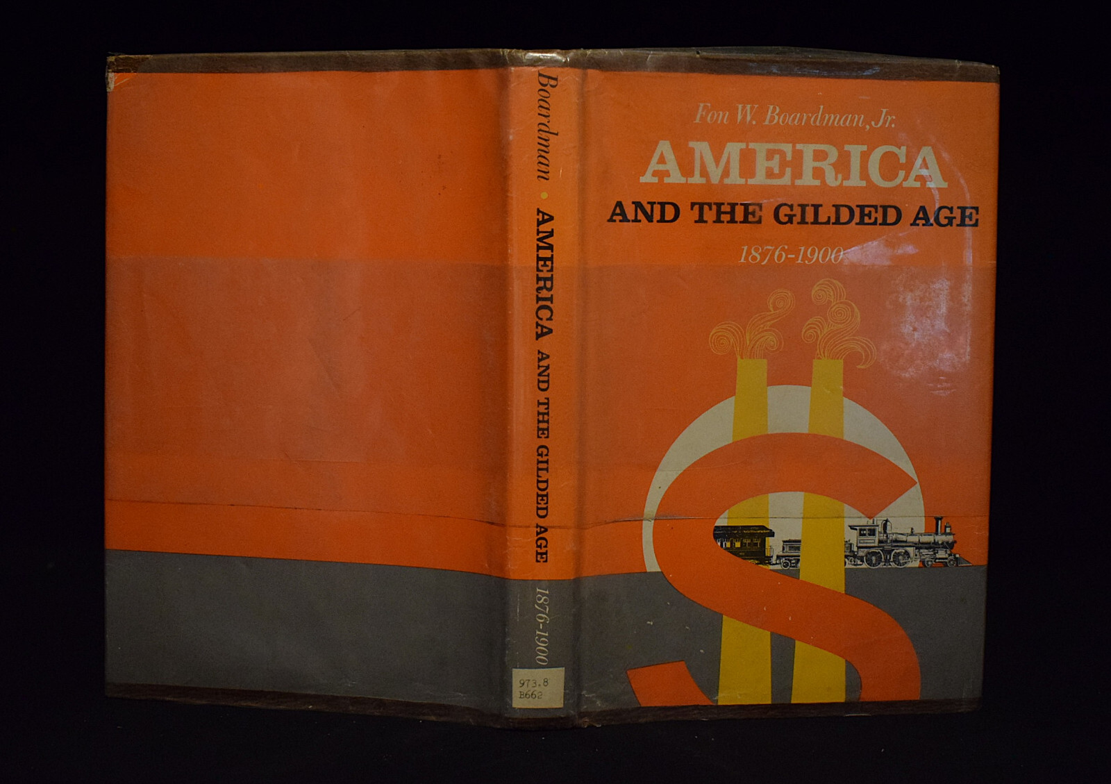 America and the Gilded Age by Fon Wyman Boardma~Hardcover~pages 202~Ex Library