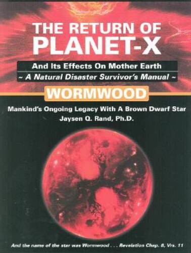The Return of Planet-X: Wormwood – Paperback By Jaysen Q. Rand – GOOD