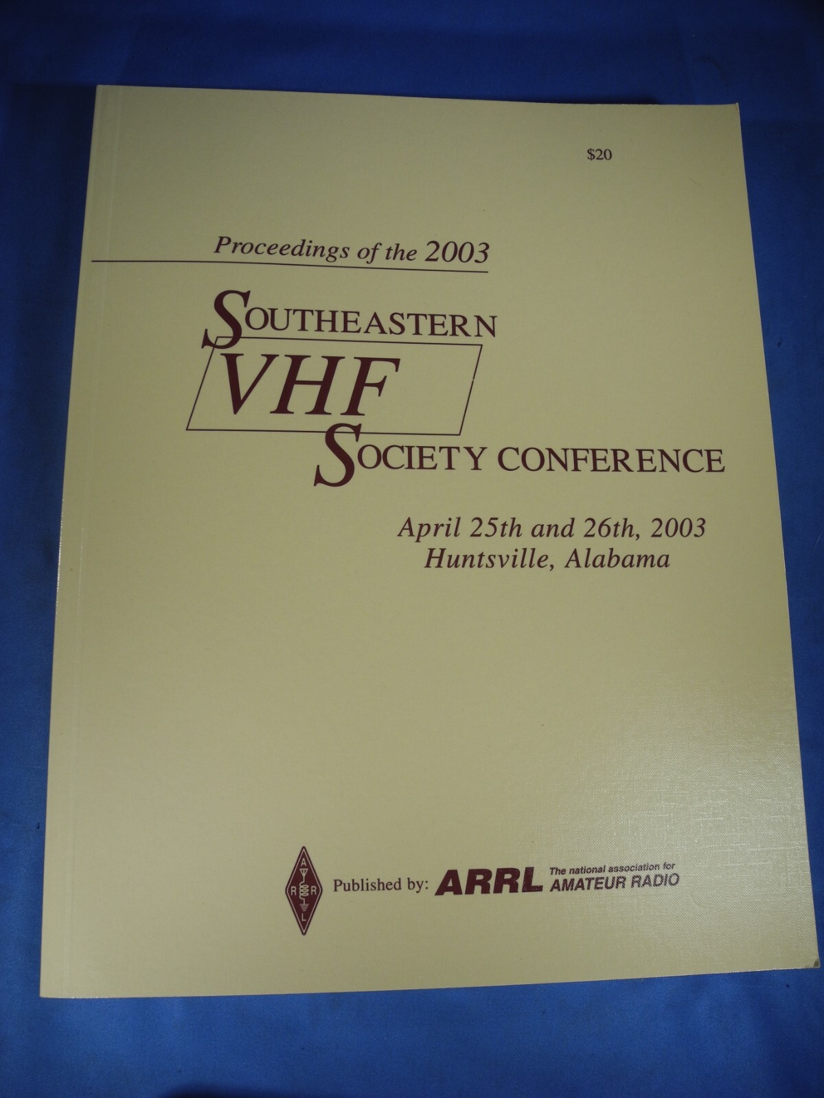 Proceedings of the 2003 Southeastern VHF Society Conference (BRAND NEW!)