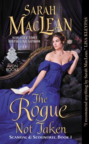 The Rogue Not Taken: Scandal & Scoundrel, Book I by MacLean, Sarah, Very Good Bo