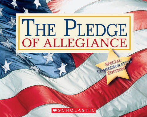 The Pledge of Allegiance – Paperback By Scholastic Inc. – GOOD