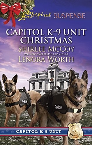 CAPITOL K-9 UNIT CHRISTMAS: AN ANTHOLOGY By Shirlee Mccoy & Lenora Worth *Mint*