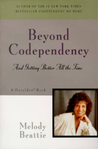 Beyond Codependency: And Getting Better All the Time – Paperback – VERY GOOD