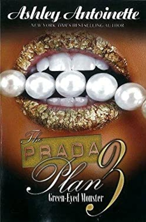 The Prada Plan 3: : Green-Eyed Monster Mass Market Paperbound Ash