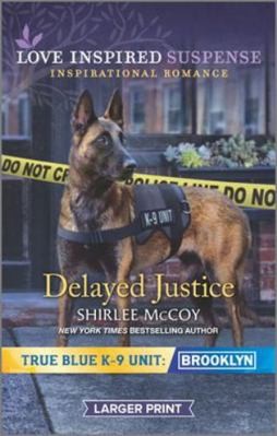 Delayed Justice by Shirlee McCoy
