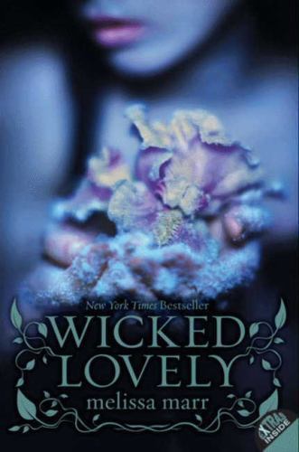 Wicked Lovely: A Terrifying YA Fantasy R- paperback, Melissa Marr, 9780061214677