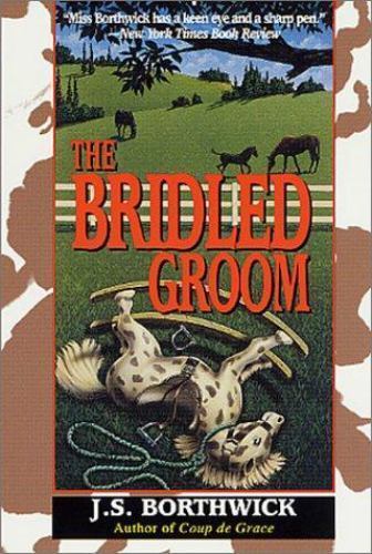 Bridled Groom by J. Borthwick and J. S. Borthwick (Paperback)