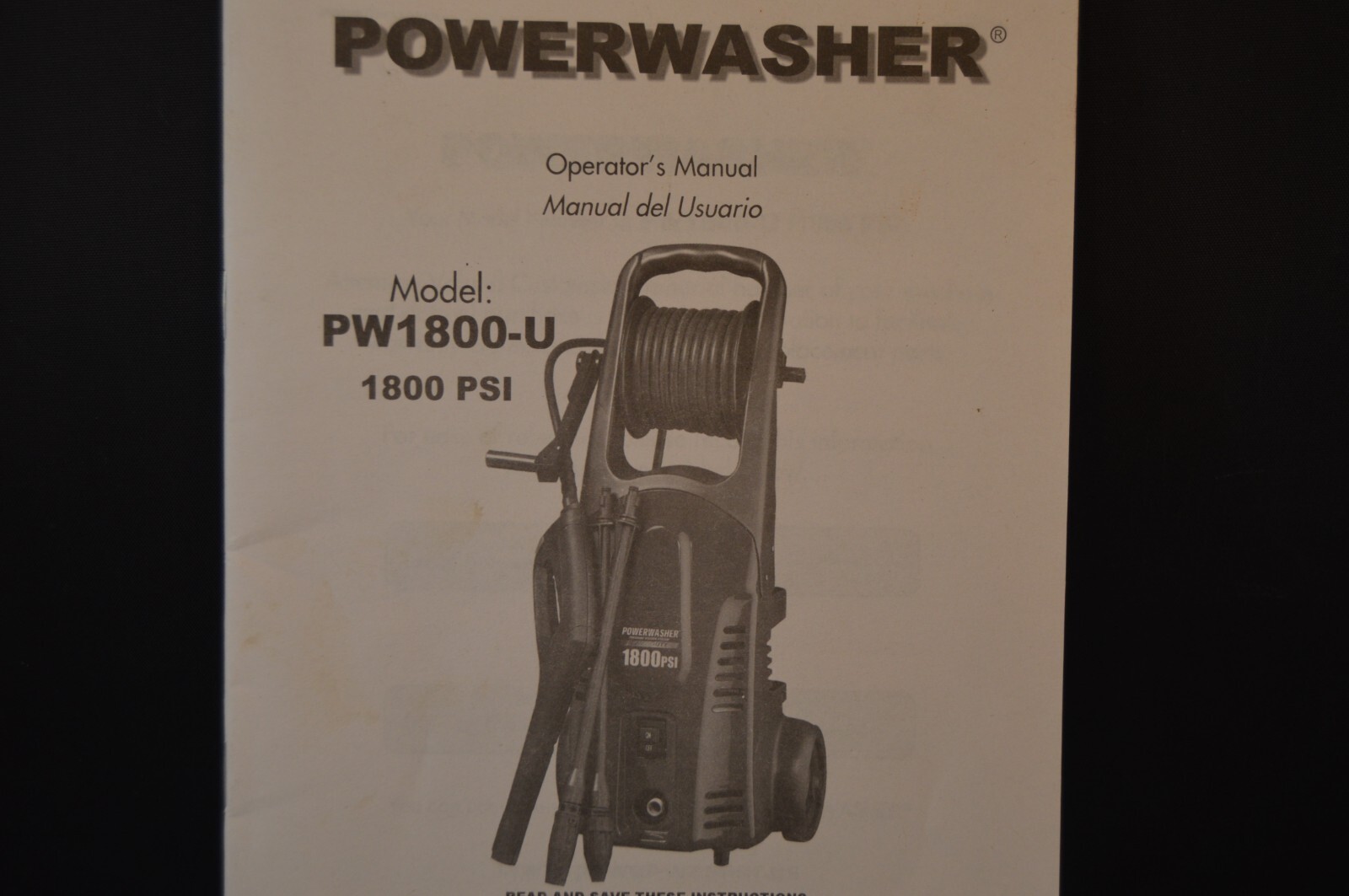 POWERWASHER Model PW1800-U “OPERATOR’S MANUAL” 1800 PSI 26 Pages INSTRUCTIONS