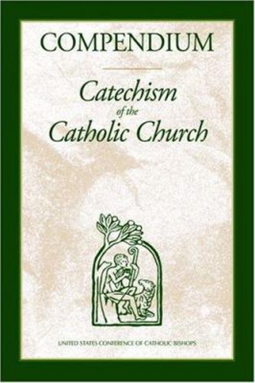 Compendium : Catechism of the Catholic Church Perfect