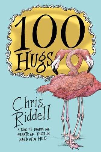100 Hugs – Paperback By Riddell, Chris – GOOD