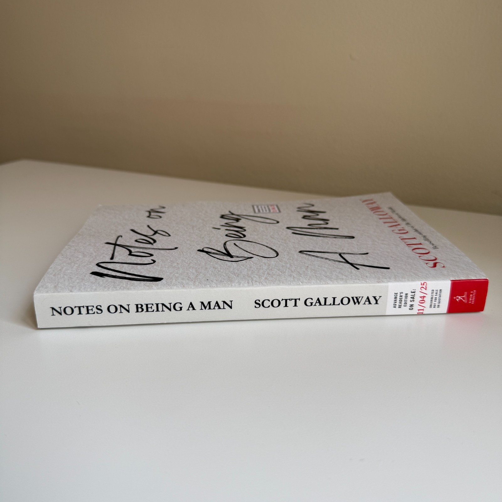 Notes on Being a Man Scott Galloway ARC Uncorrected Proof Simon Schuster 2025