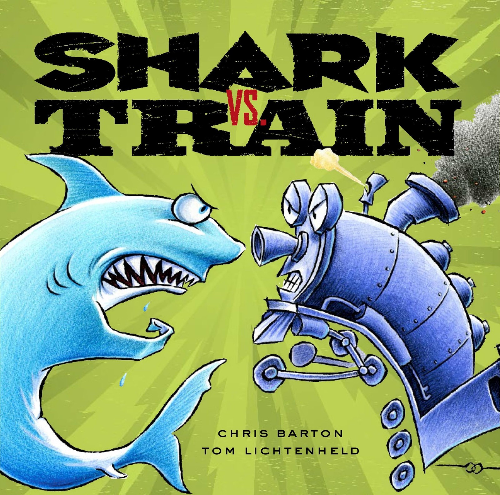 Shark vs. Train – Lichtenheld, Tom|Barton, Chris – Very Good – See condition…