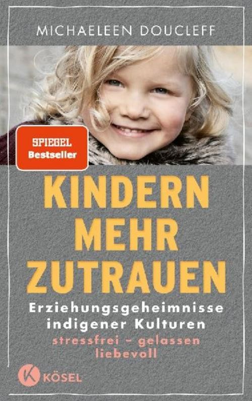 Kindern mehr zutrauen, Michaeleen Doucleff