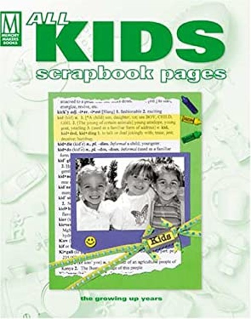 All Kids Scrapbook Pages Paperback Memory Makers Staff