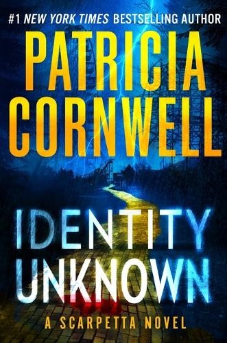 Patricia Cornwell Identity Unknown (Hardback) Kay Scarpetta (UK IMPORT)