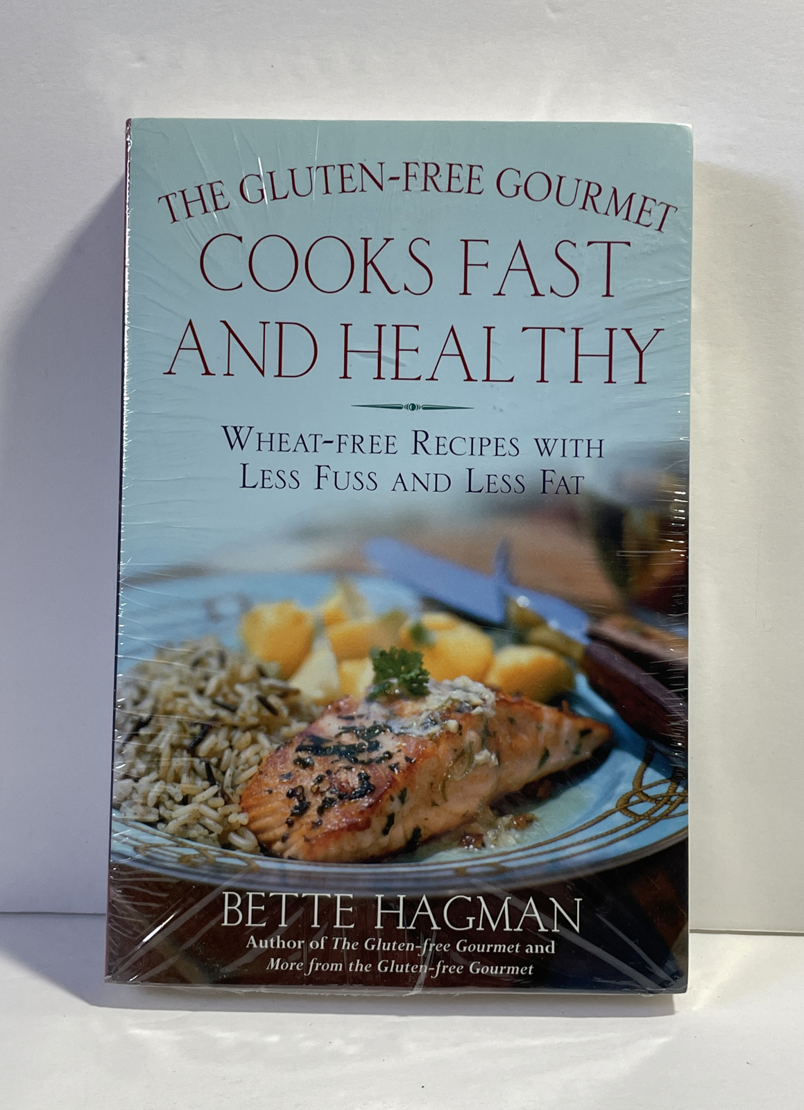The Gluten-Free Gourmet Cooks Fast & Healthy by Bette Hagman 2000 Paperback