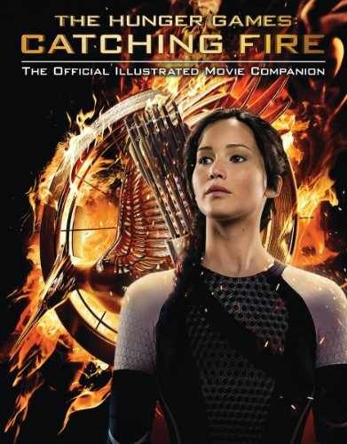Catching Fire: The Official Illustrated – Paperback, by Egan Kate – Very Good