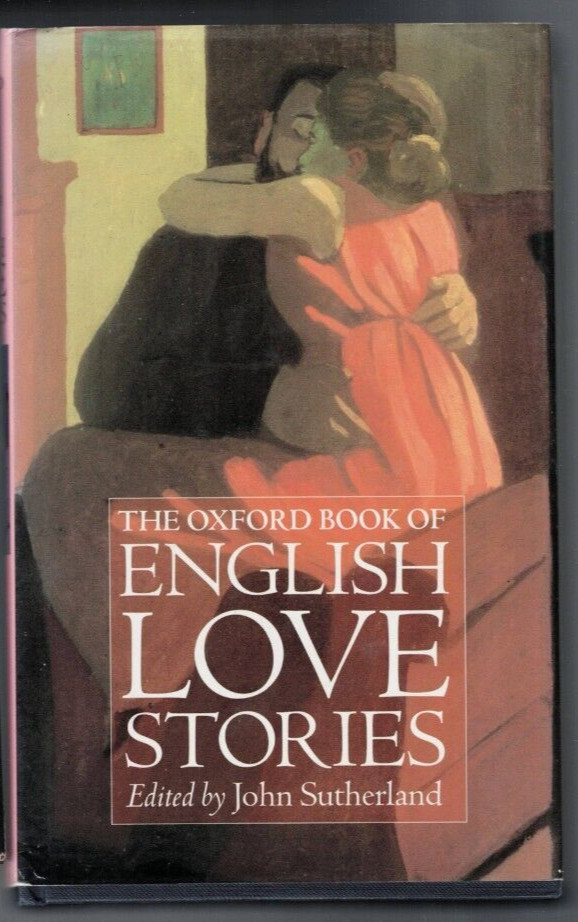 HC/DJ , OXFORD BOOK OF ENGLSIH LOVE STORIES ed by JOHN SUTHERLAND , HC/DJ