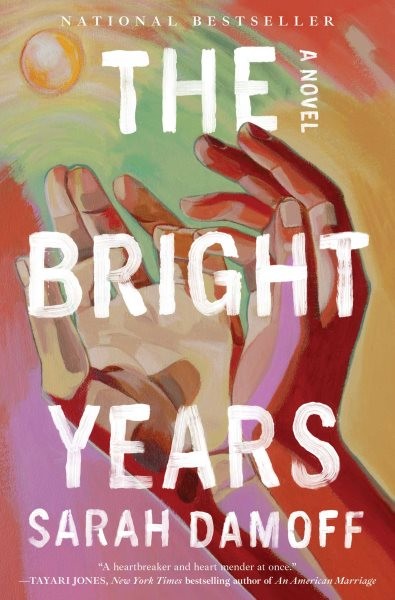Bright Years, Hardcover by Damoff, Sarah, Brand New, Free shipping in the US