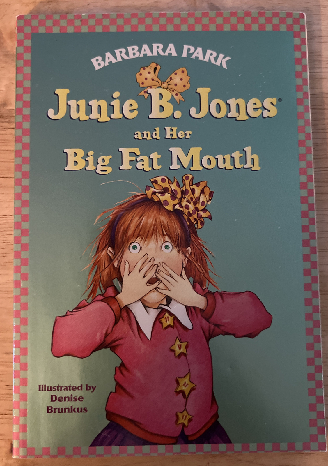 Junie B. Jones Ser.: Junie B. Jones #3: Junie B. Jones and Her Big Fat Mouth by
