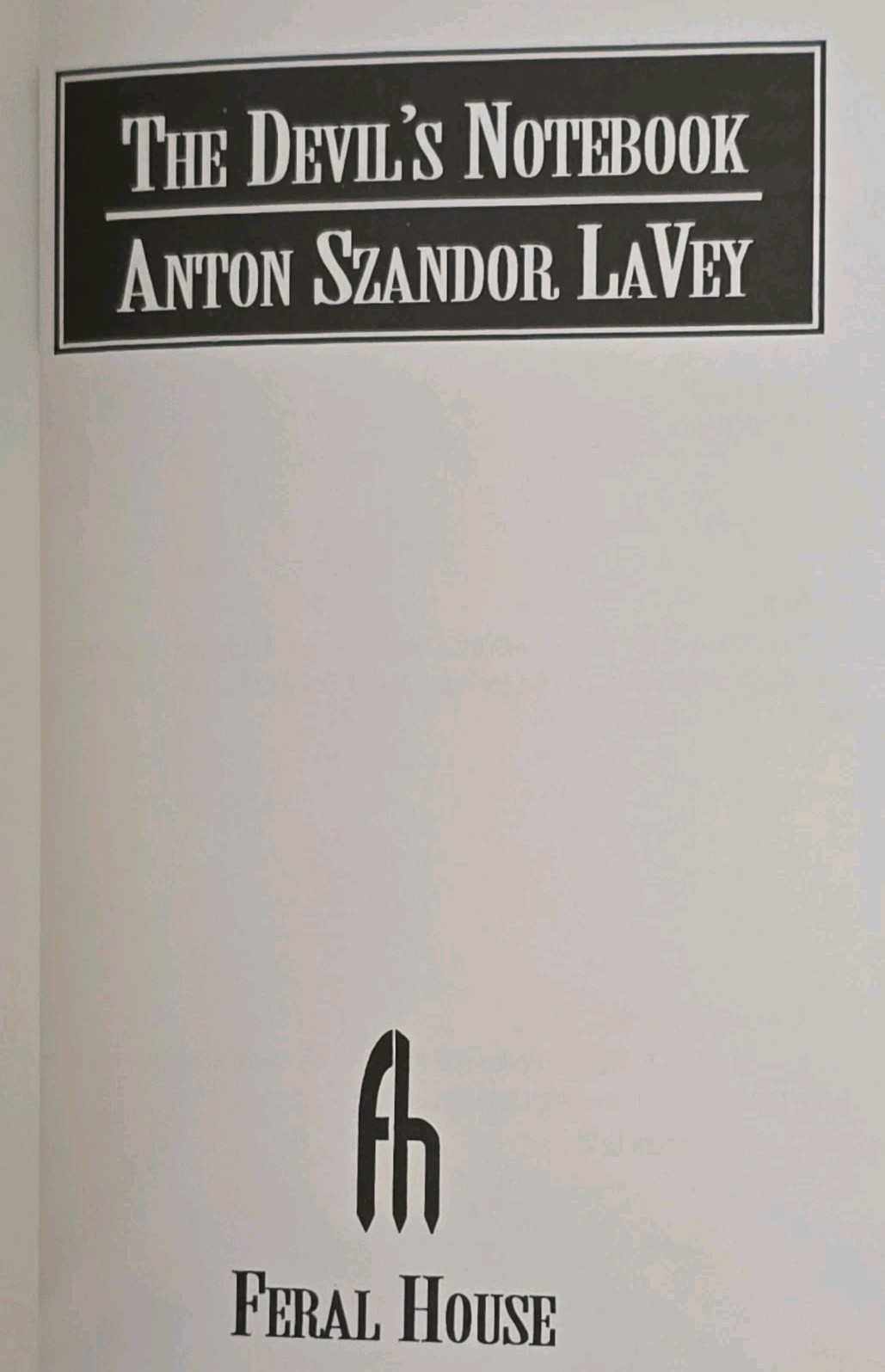 Anton Szandor LaVey – The Devil’s Notebook – Feral House – 1992 Paperback