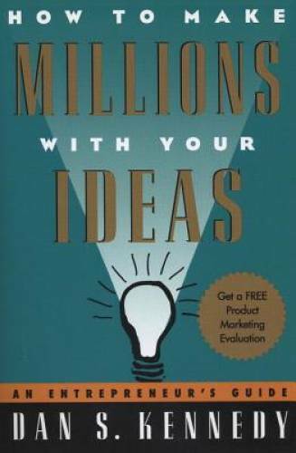 How to Make Millions with Your Ideas: An Entrepreneur’s Guide – Paperback – GOOD