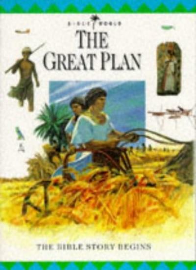 The Great Plan: The Bible Story Begins (Bible World) By Lion Hud
