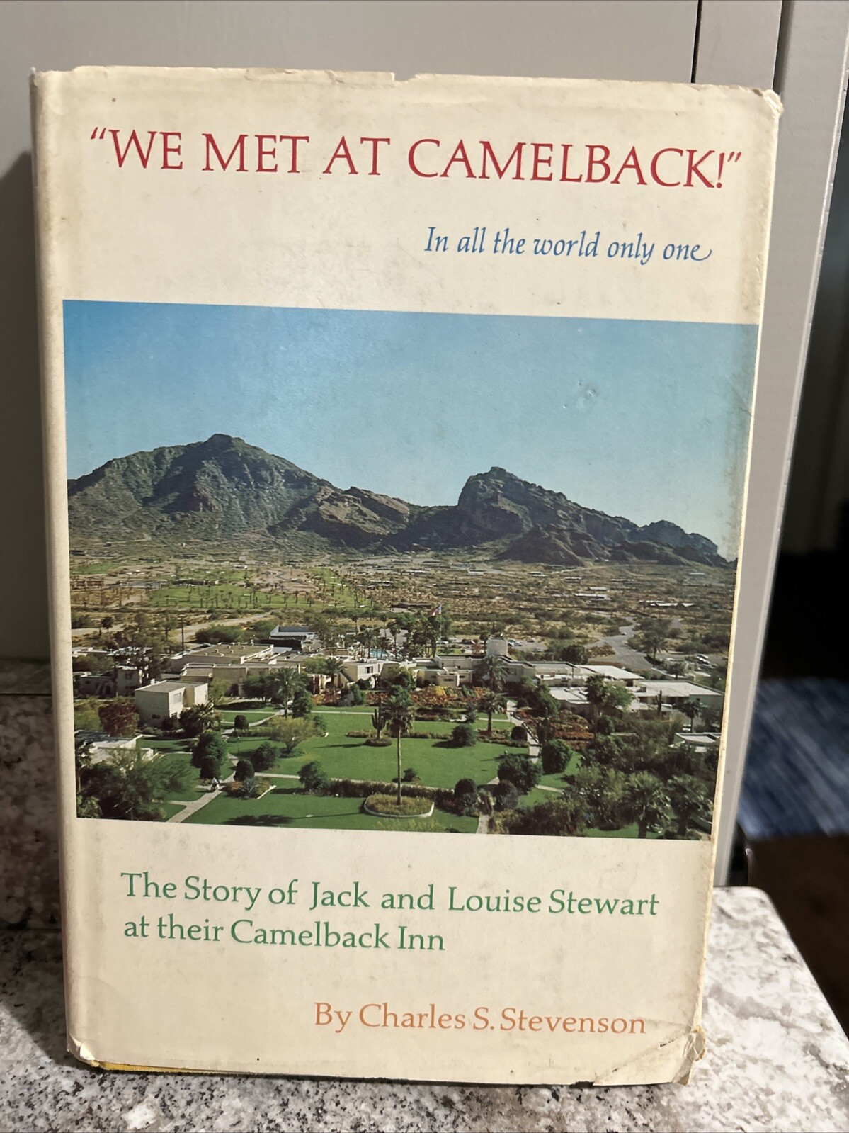 SIGNED We Met at Camelback: Story of Jack & Louise Stewart INN Stevenson (1968)