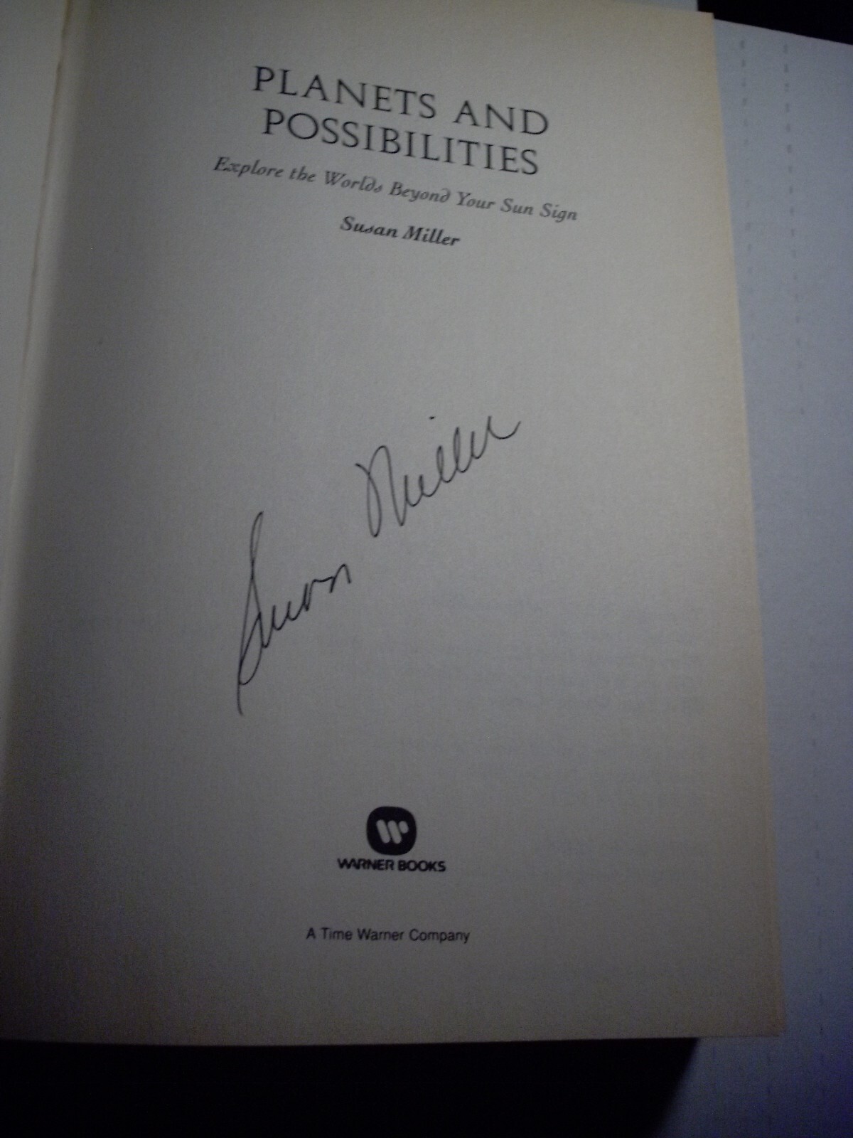 Planets and Possibilities: Explore the World of the Zodiac Beyond SIGNED