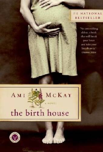 The Birth House – Paperback By McKay, Ami – GOOD