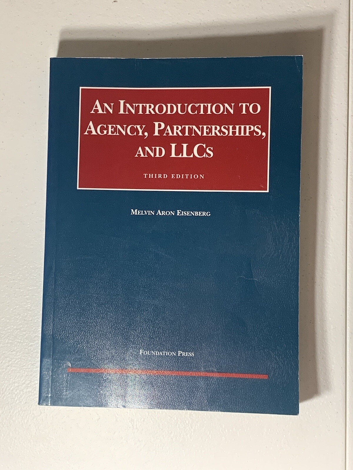 An Introduction to Agency, Partnerships, and LLCs