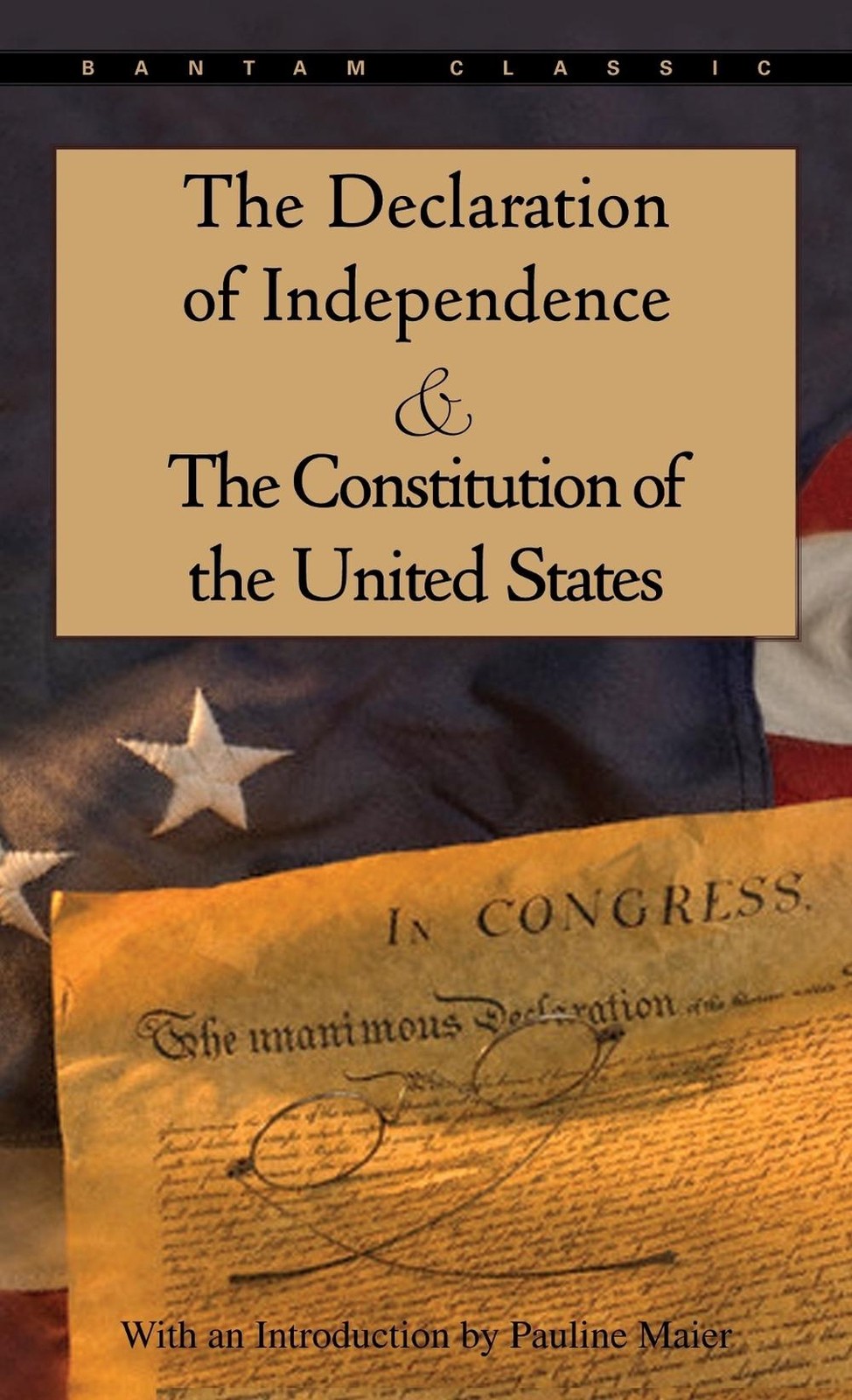 The Declaration of Independence and The Constitution of the United States by Pau