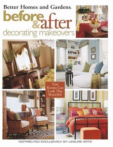 Before & After Decorating Makeovers (Leisure Arts #3520) by Meredith Corporation