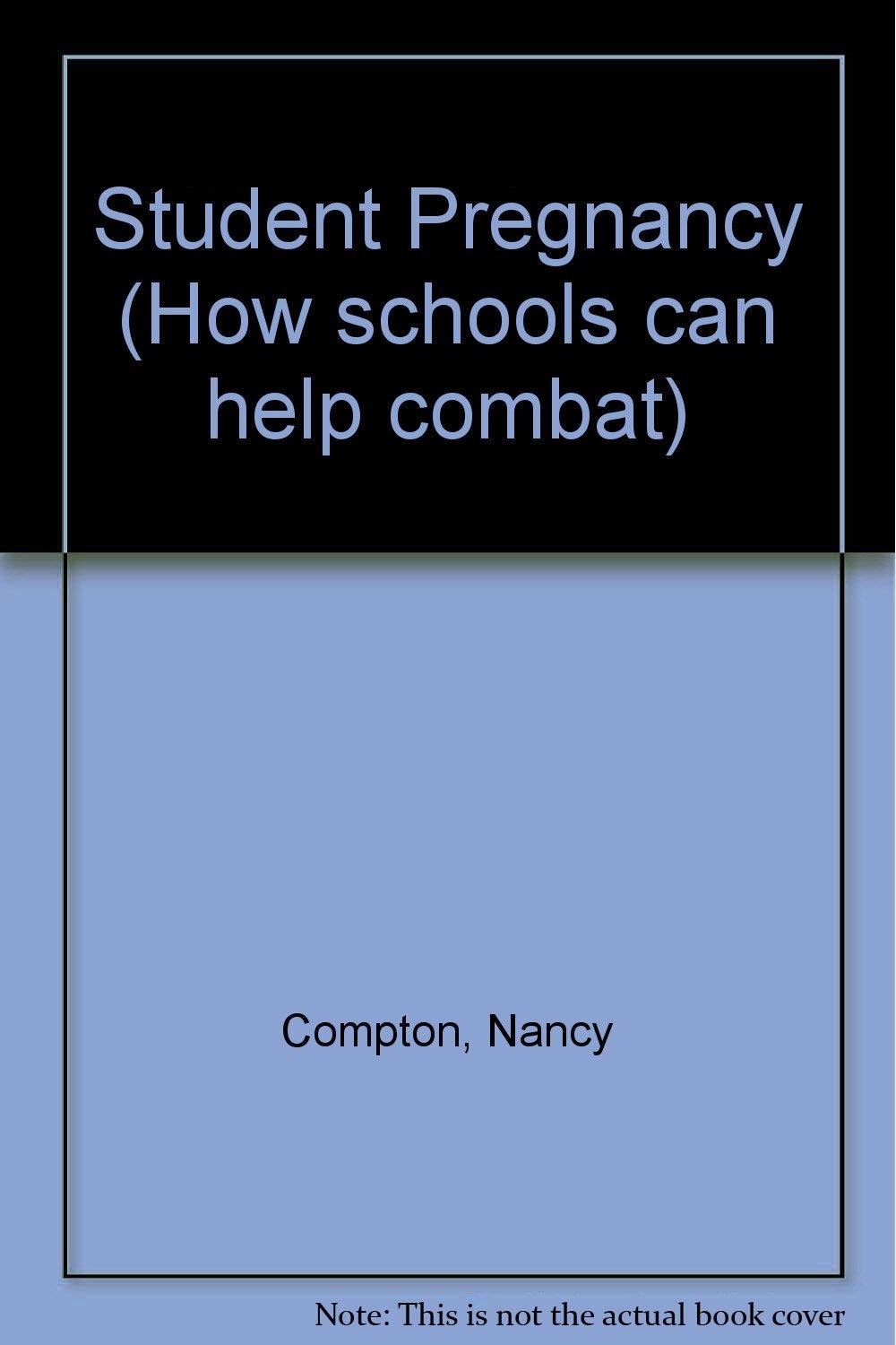 How Schools Can Help Combat Student Pregnancy (How Schools Can Combat Series…