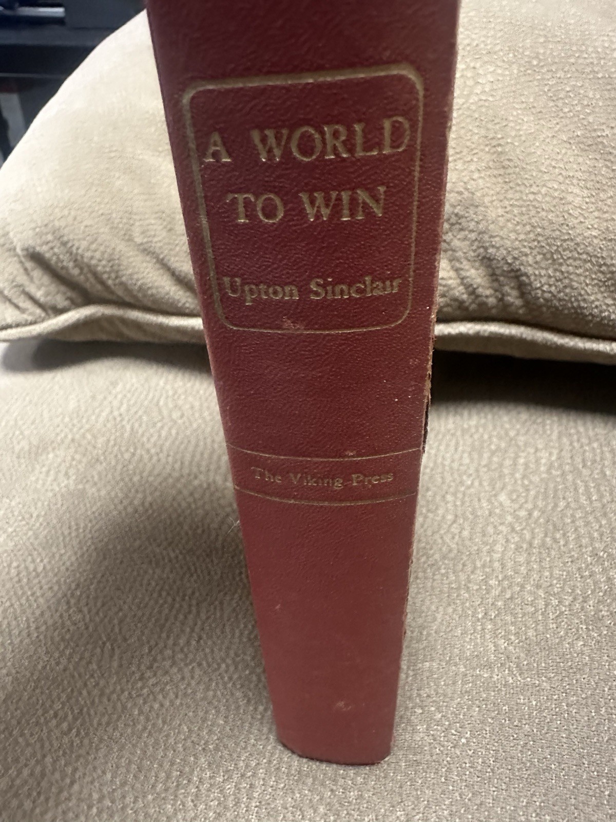 Upton Sinclair A World to Win Lanny Budd Novels HC Viking Press 1946 Vintage