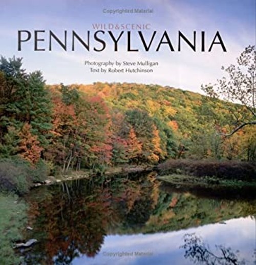 Wild and Scenic Pennsylvania Hardcover Robert Hutchinson